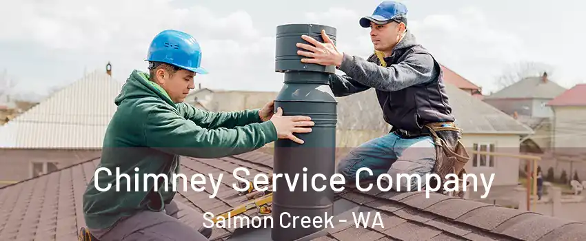 Chimney Service Company Salmon Creek - WA