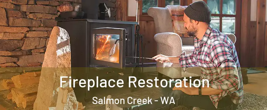  Fireplace Restoration Salmon Creek - WA