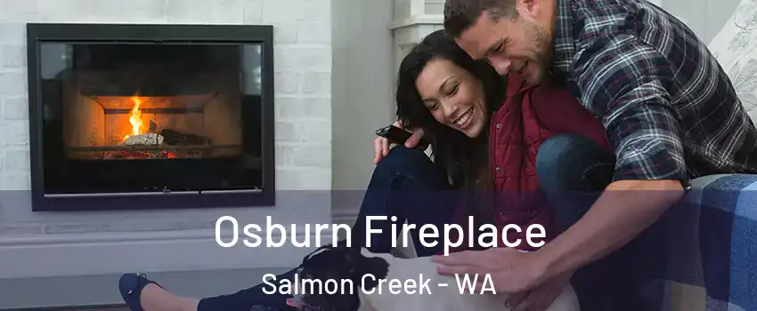  Osburn Fireplace Salmon Creek - WA